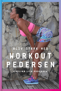 Bliv stærk med Workout Pedersen - Chelina Pedersen