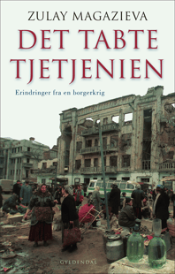 Køb bogen "Det tabte Tjetjenien" - Zulay Magazieva