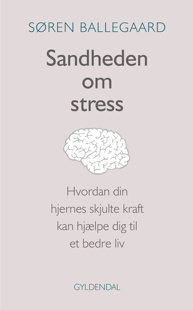 Sandheden om stress