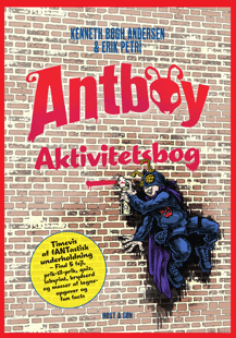 Antboy. Aktivitetshæfte - Kenneth Bøgh Andersen, Erik Petri