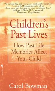 Children's Past Lives - Carol Bowman