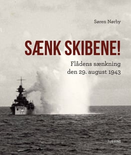 Sænk skibene! 29. august 1943 - Søren Nørby
