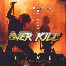 Overkill - Wrecking Everything-Live​