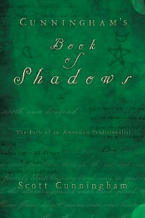 Cunninghams book of shadows - the path of an american traditionalist