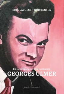 En fortælling om verdensstjernren Georges Ulmer