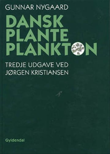 Dansk planteplankton - Jørgen Kristiansen og Gunnar Nygaard