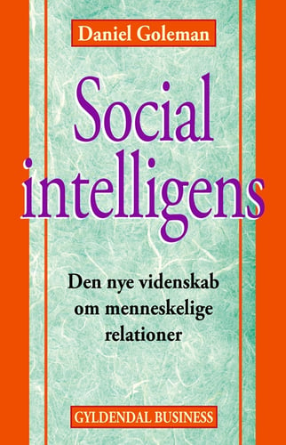 Social intelligens af Daniel Goleman