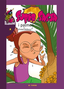 Køb bogen "Super Sasja i palmen" af Kirsten Ahlburg