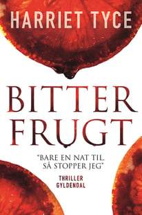 Bitter frugt - Harriet Tyce