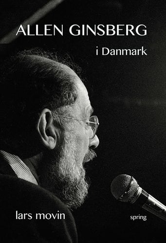 Køb bogen "Allen Ginsberg i Danmark" af Lars Movin