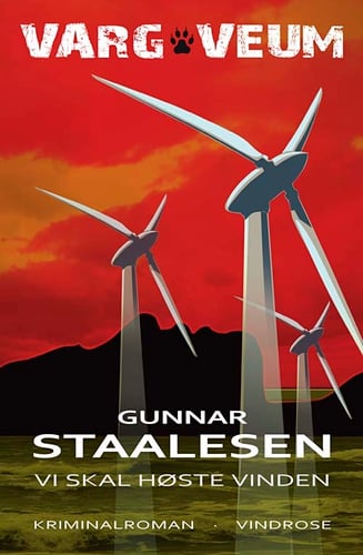 Vi skal høste vinden - Gunnar Staalesen