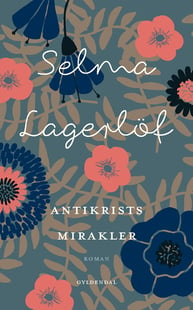Køb bogen "Antikrists mirakler" - Selma Lagerlöf
