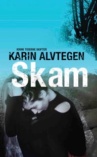 Skam af Karin Alvtegen