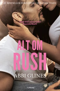 Alt om Rush - Abbi Glines