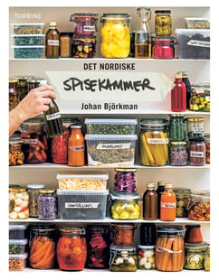 Det nordiske spisekammer - Johan Björkman
