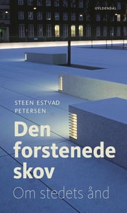Den forstenede skov - Steen Estvad Petersen