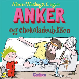 Anker (4) - Anker og chokoladeulykken af Alberte Winding