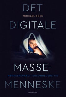 Det digitale massemenneske af Michael Böss