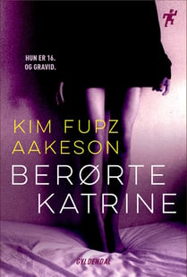 Berørte Katrine - Kim Fupz Aakeson