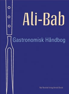 Køb bogen "Ali-Bab Gastronomisk håndbog" af Ali-Bab