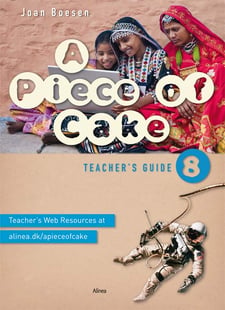 Køb bogen "A Piece of Cake 8, Teacher´s Guide/Web"