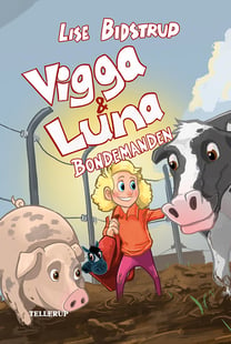 Vigga & Luna #3: Bondemanden af Lise Bidstrup