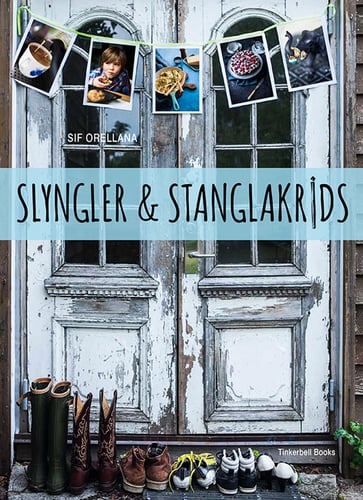 Køb bogen "Slyngler & stanglakrids" af Sif Orellana