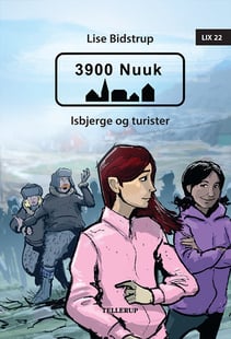 3900 Nuuk #2: Isbjerge og turister af Lise Bidstrup