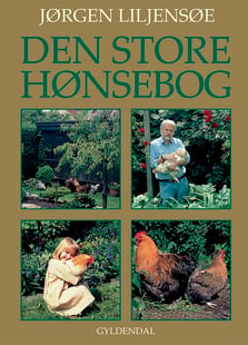 Køb bogen "Den store Hønsebog" - Jørgen Liljensøe