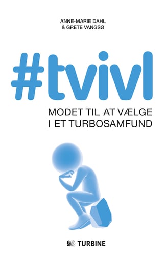 #TVIVL af Grete Vangsø og Anne-Marie Dahl