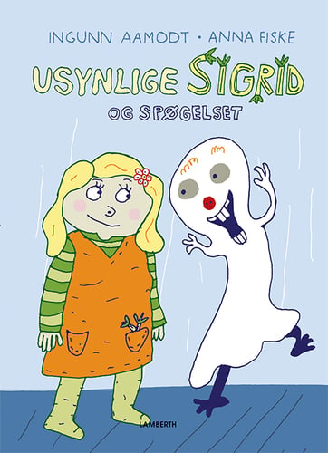 Usynlige Sigrid og spøgelset af Ingunn Aamodt