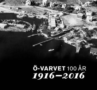 Ö-varvet 100 år, 1916 – 2016