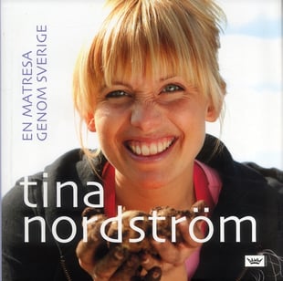 En matresa genom Sverige - Tina Nordström
