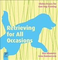 Retrieving for All Occasions - Elsa Blomster