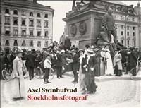 Axel Swinhufvud : Stockholmsfotograf