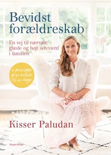 Køb bogen "Bevidst forældreskab" af Kisser Paludan