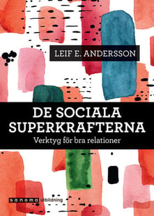 De sociala superkrafterna - Leif E Andersson