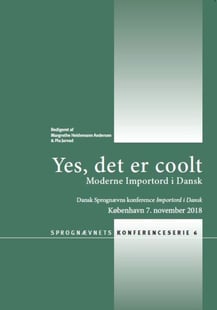 Bind 6: Yes, det er coolt. Moderne Importord i Dansk.