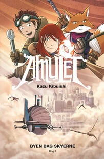 Amulet 3: Byen bag skyerne - Kazu Kibuishi