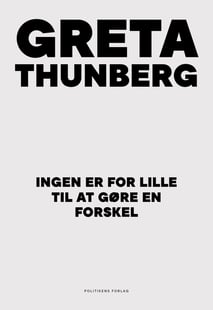Ingen er for lille til at gøre en forskel af Greta Thunberg