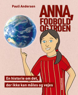 Anna, fodbold og troen - Pauli Andersen