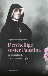 Den hellige søster Faustina og andagten til Guds barmhjertighed
