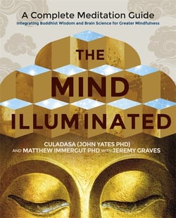 Mind illuminated - a complete meditation guide integrating buddhist wisdom