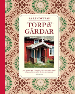 Så renoveras torp & gårdar - Göran Söderström