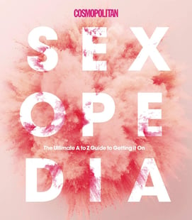 Cosmopolitan Sexopedia: Your Ultimate A to Z Guide to Getting It on