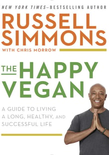 Happy vegan - a guide to living a long, healthy, and successful life