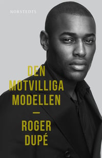 Den motvilliga modellen - Roger Dupé