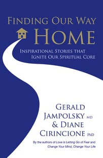 Finding our way home - heartwarming stories that ignite our spiritual core